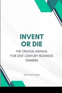 Cover image for Invent or Die