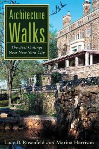 Cover image for Architecture Walks: The Best Outings Near New York City