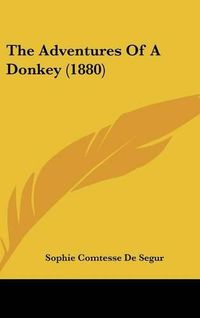 Cover image for The Adventures of a Donkey (1880)