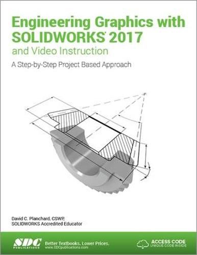 Cover image for Engineering Graphics with SOLIDWORKS 2017 (Including unique access code)