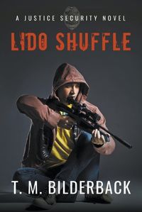 Cover image for Lido Shuffle - A Justice Security Novel