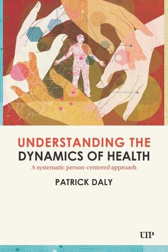 Cover image for Understanding the Dynamics of Health