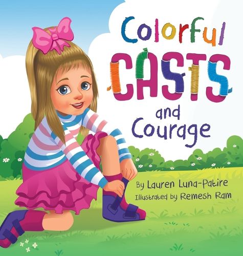 Cover image for Colorful Casts and Courage