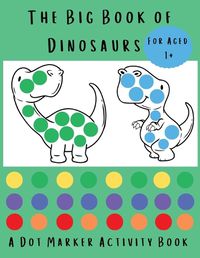 Cover image for The Big Book of Dinosaurs