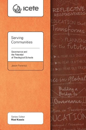 Cover image for Serving Communities: Governance and the Potential of Theological Schools