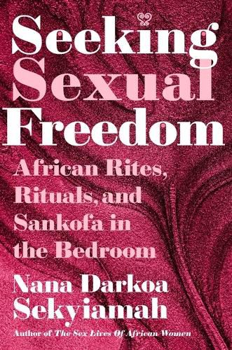 Cover image for Seeking Sexual Freedom