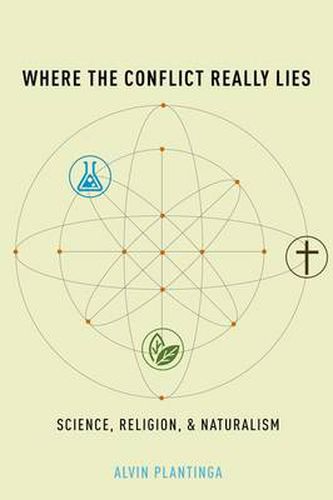 Cover image for Where the Conflict Really Lies: Science, Religion, and Naturalism
