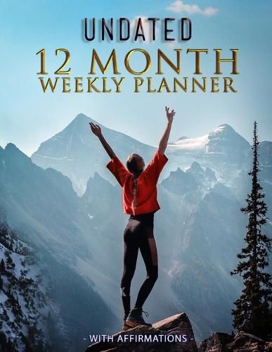 Cover image for Undated 12 Month Weekly Planner with Affirmations