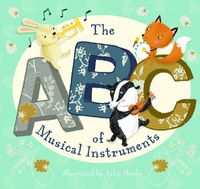 Cover image for The ABC of Musical Instruments