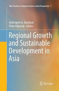 Cover image for Regional Growth and Sustainable Development in Asia