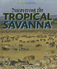 Cover image for Discovering the Tropical Savanna