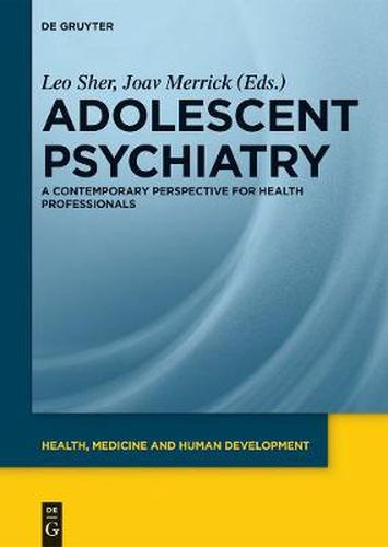 Cover image for Adolescent Psychiatry: A Contemporary Perspective for Health Professionals