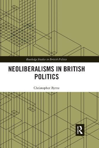 Cover image for Neoliberalisms in British Politics