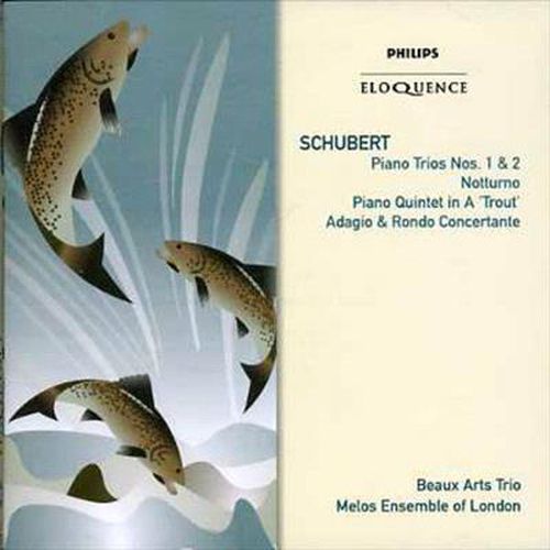 Schubert Piano Trios 1 & 2 Trout Quintet Adagio & Rondo Notturno