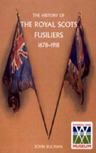 Cover image for History of the Royal Scots Fusiliers, 1678-1918