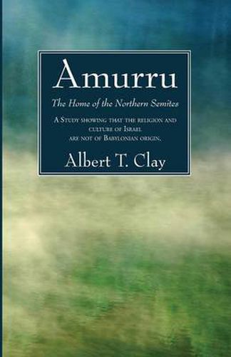 Cover image for Amurru: The Home of the Northern Semites