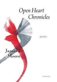 Cover image for Open Heart Chronicles: Poems