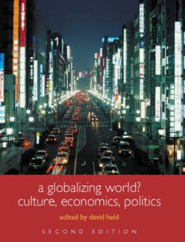 Cover image for A Globalizing World?: Culture, Economics, Politics