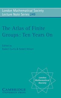 Cover image for The Atlas of Finite Groups - Ten Years On