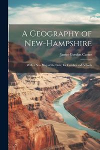 Cover image for A Geography of New-Hampshire