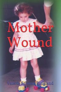 Cover image for Mother Wound