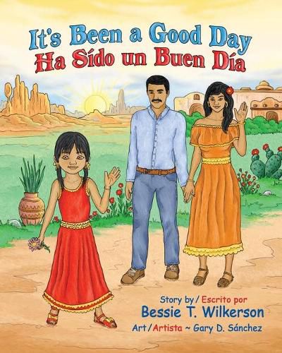 Cover image for It's Been a Good Day Ha Sido un Buen Dia: English and in Spanish