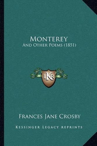 Monterey: And Other Poems (1851)