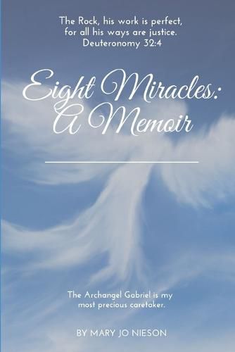 Eight Miracles: A Memoir