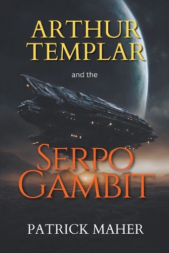 Cover image for Arthur Templar and the Serpo Gambit