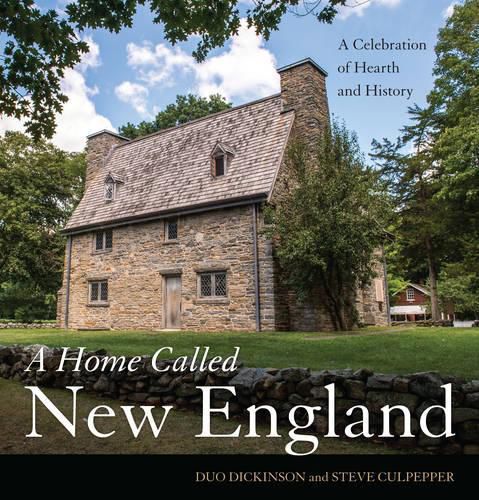 Cover image for A Home Called New England: A Celebration of Hearth and History