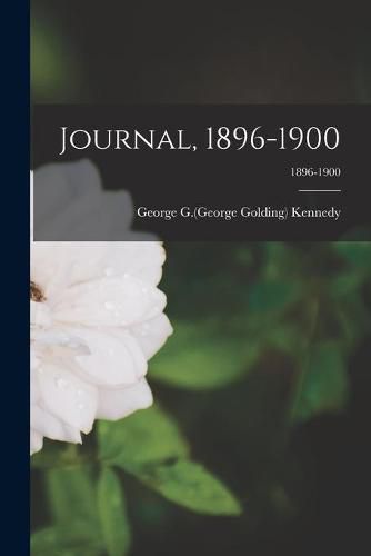 Cover image for Journal, 1896-1900; 1896-1900