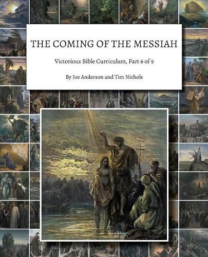 The Coming of the Messiah: Victorious Bible Curriculum, Part 6 of 9