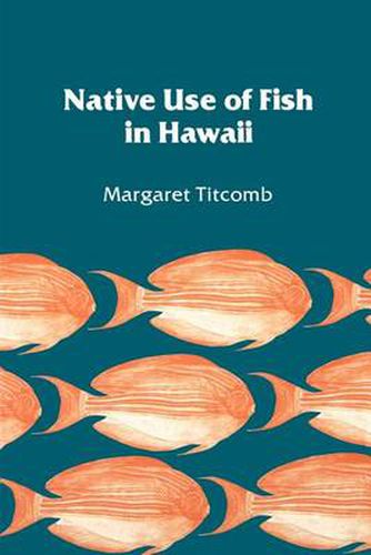 Cover image for Native Use of Fish in Hawaii