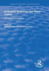 Cover image for Embedded Enterprise and Social Capital: International Perspectives