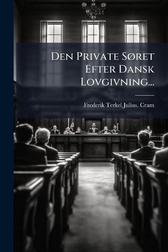 Cover image for Den Private Soret Efter Dansk Lovgivning...