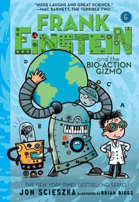 Cover image for Frank Einstein and the Bio-Action Gizmo (Frank Einstein #5)