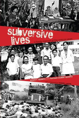 Cover image for Subversive Lives: A Family Memoir of the Marcos Years