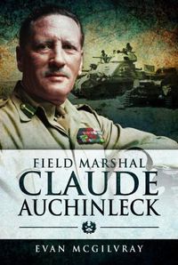 Cover image for Field Marshal Claude Auchinleck