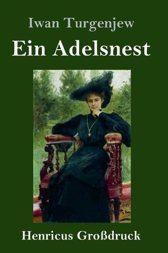 Cover image for Ein Adelsnest (Grossdruck)