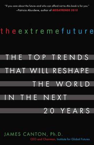 Cover image for The Extreme Future: The Top Trends That Will Reshape the World in the Next 20 Years