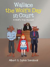 Cover image for Wallace the Wolf's Day in Court