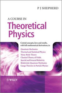 Cover image for A Course in Theoretical Physics