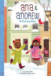 Cover image for Ana and Andrew: A Snowy Day