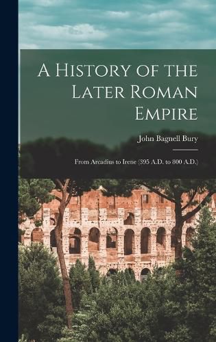 Cover image for A History of the Later Roman Empire