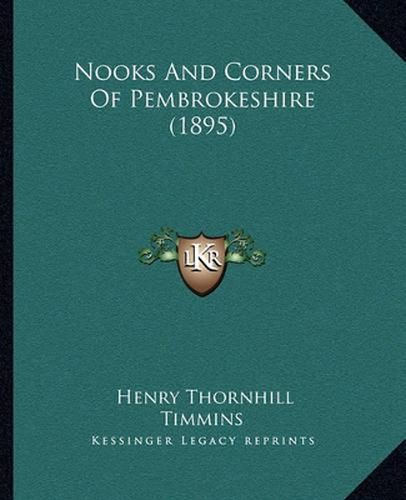 Cover image for Nooks and Corners of Pembrokeshire (1895)