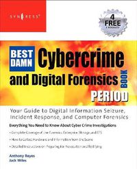 Cover image for The Best Damn Cybercrime and Digital Forensics Book Period