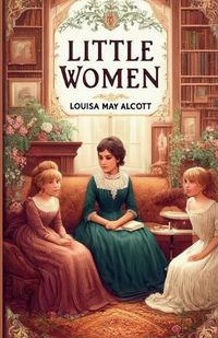 Cover image for Little Women(Illustrated)