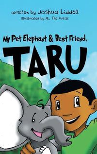 Cover image for My Pet Elephant & Best Friend, Taru