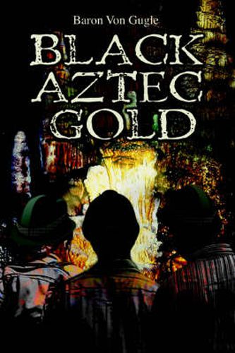 Cover image for Black Aztec Gold