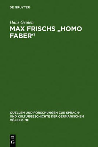 Max Frischs Homo Faber: Studien Und Interpretationen